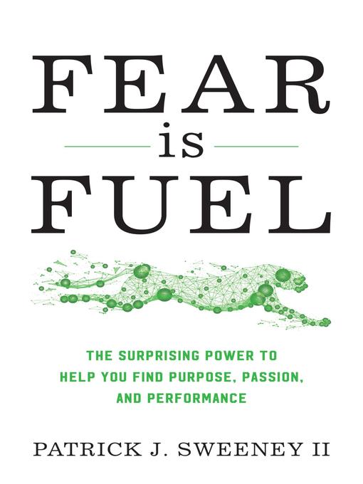 Title details for Fear Is Fuel by Patrick Sweeney II - Available